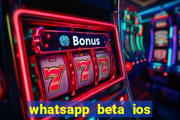 whatsapp beta ios testflight code 2024